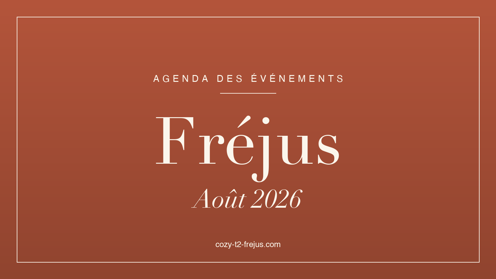 Agenda des événements de Fréjus, août 2026