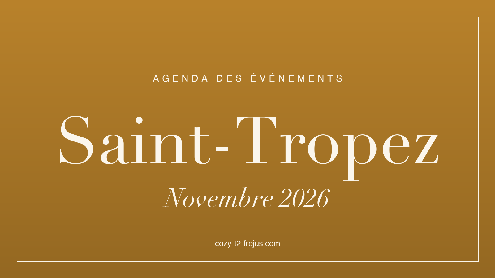 Agenda des événements de Saint-Tropez, novembre 2026