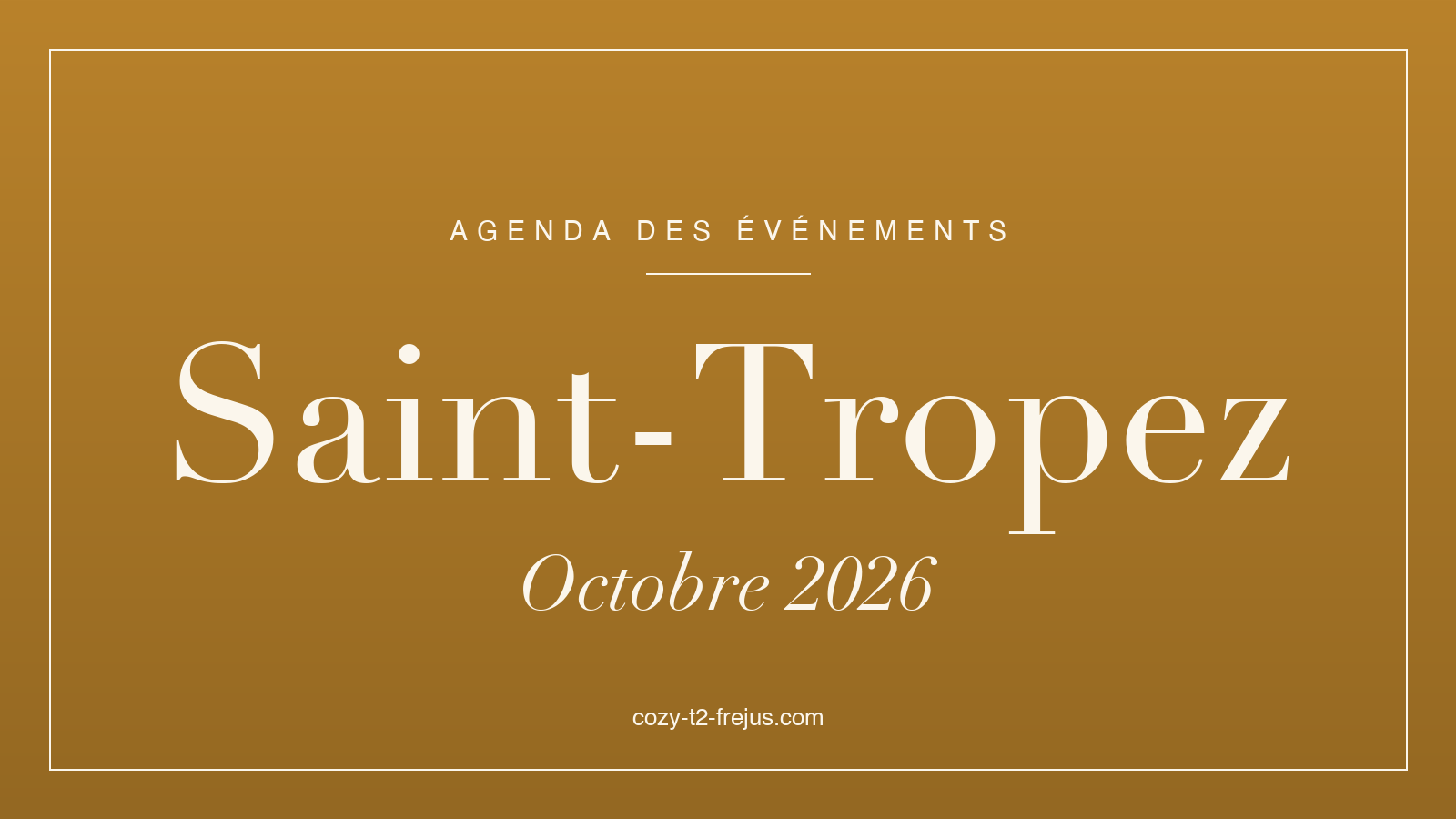 Agenda des événements de Saint-Tropez, octobre 2026
