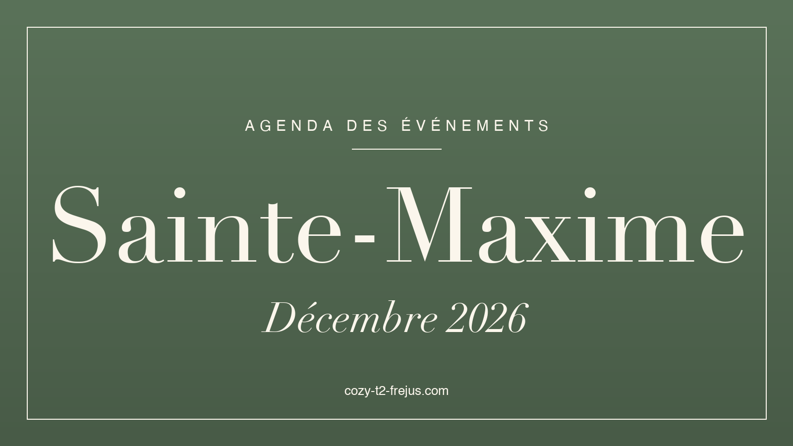 Agenda des événements de Sainte-Maxime, décembre 2026