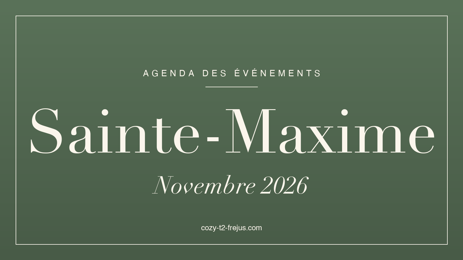 Agenda des événements de Sainte-Maxime, novembre 2026