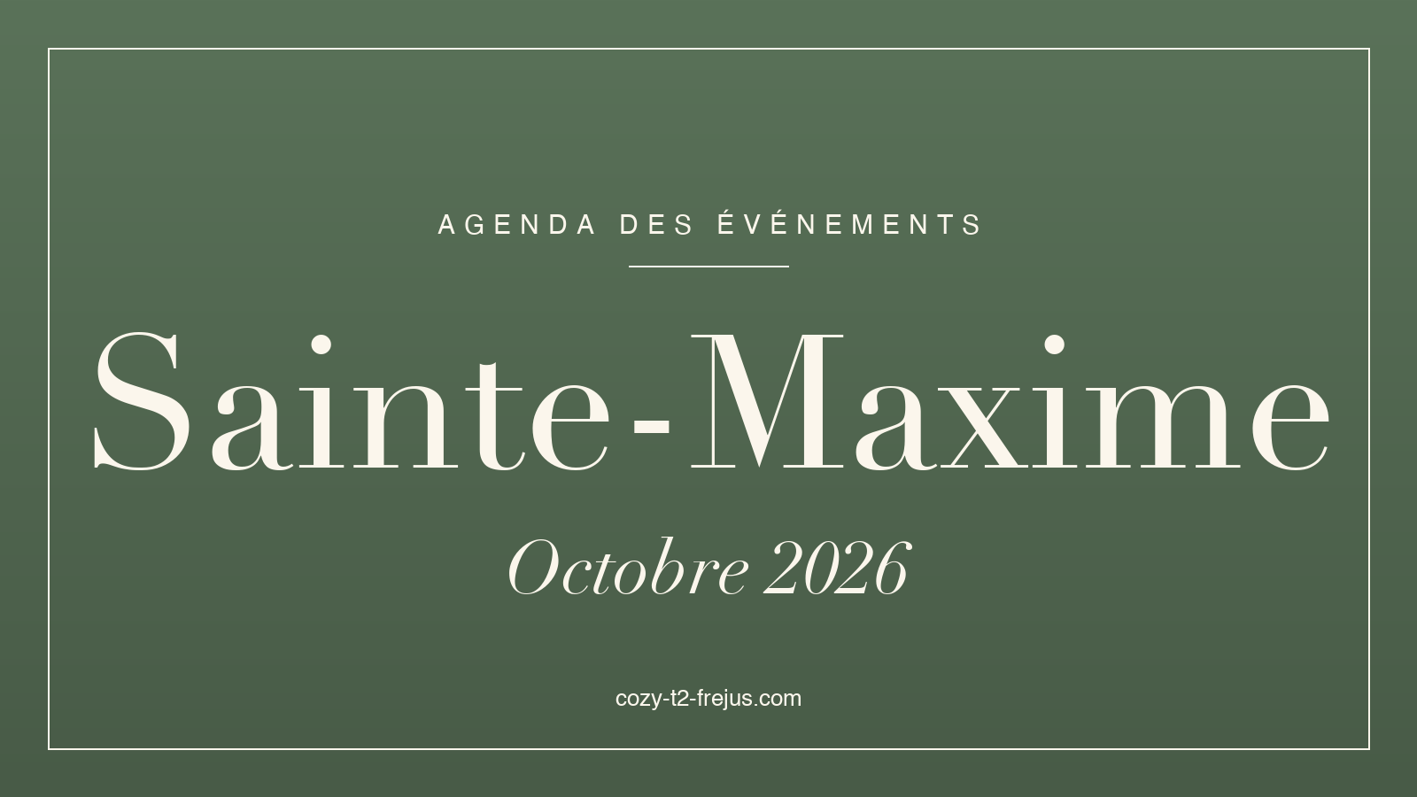 Agenda des événements de Sainte-Maxime, octobre 2026